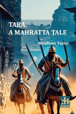 bokomslag Tara, A Mahratta Tale