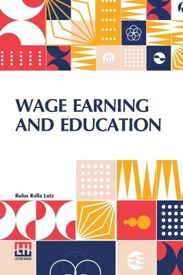 bokomslag Wage Earning And Education