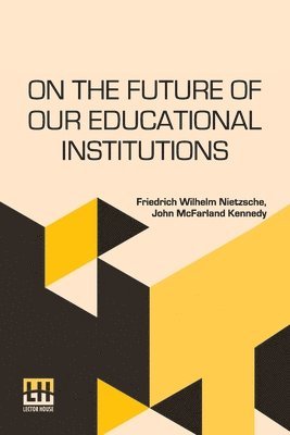 bokomslag On The Future Of Our Educational Institutions