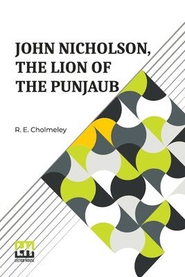 bokomslag John Nicholson, The Lion Of The Punjaub