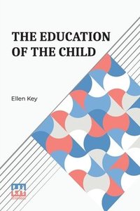 bokomslag The Education Of The Child