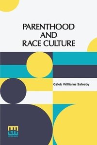 bokomslag Parenthood And Race Culture