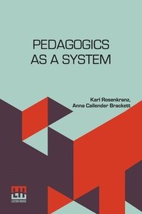 bokomslag Pedagogics As A System