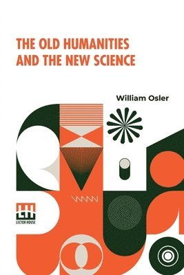 The Old Humanities And The New Science 1