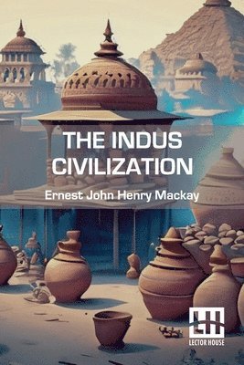 bokomslag The Indus Civilization