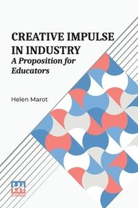 bokomslag Creative Impulse In Industry