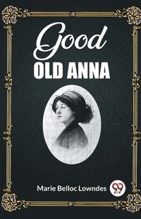 bokomslag Good Old Anna