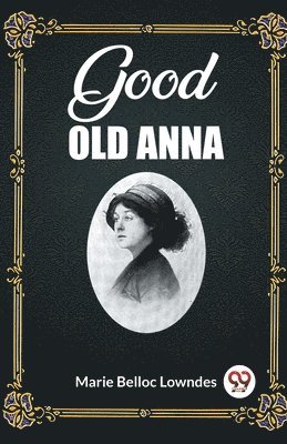 bokomslag Good Old Anna (Edition2023)