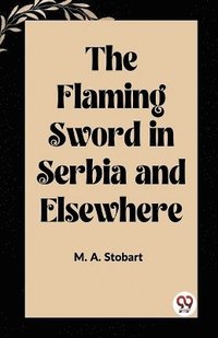 bokomslag Flaming Sword in Serbia and Elsewhere (Edition2023)