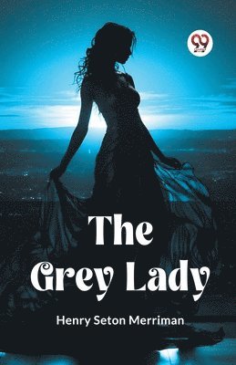 The Grey Lady 1