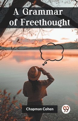 bokomslag A Grammar of Freethought (Edition2023)