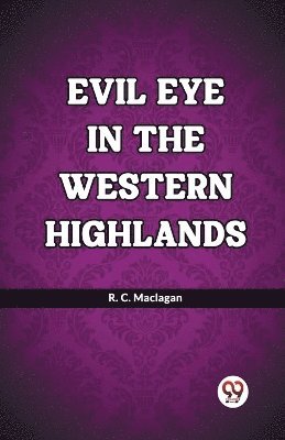 Evil eye in the western Highlands 1