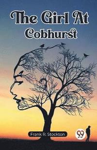 bokomslag The Girl At Cobhurst (Edition2023)