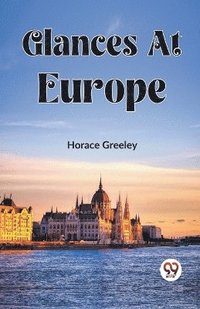 bokomslag Glances At Europe