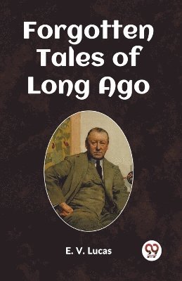 Forgotten Tales of Long Ago 1