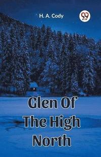 bokomslag Glen Of The High North (Edition2023)