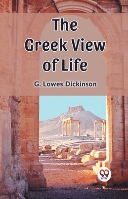 bokomslag The Greek View of Life (Edition2023)