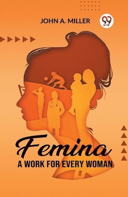Femina A Work for Every Woman 1