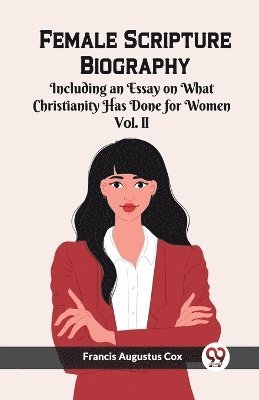 bokomslag Female Scripture Biography VOL. I I (Edition2023)