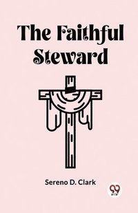 bokomslag Faithful Steward (Edition2023)