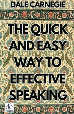 The Quick and Easy Way to Effective Speaking 1