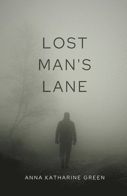 Lost Man's Lane 1