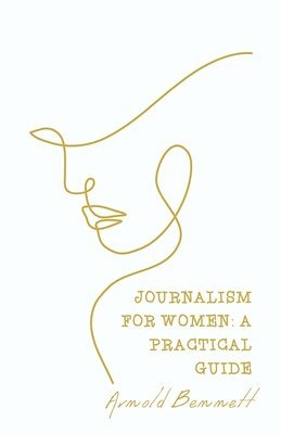 bokomslag Journalism For Women