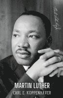 Carl E Koppenhaver, Carl E. Koppenhaver - Martin Luther (Edition2024), Häftad