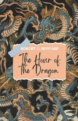 bokomslag Hour of the Dragon (Edition2024)