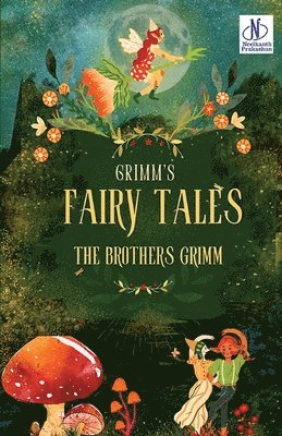 The Brothers Grimm - Grimm’s Fairy Tales (Edition2024), Häftad