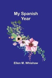 bokomslag My Spanish Year