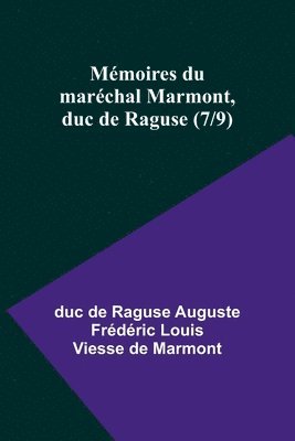 Mmoires du marchal Marmont, duc de Raguse (7/9) 1