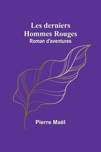 bokomslag Les derniers Hommes Rouges