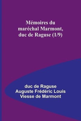 bokomslag Mmoires du marchal Marmont, duc de Raguse (1/9)