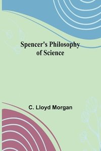 bokomslag Spencer's Philosophy of Science