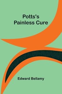 bokomslag Potts's Painless Cure