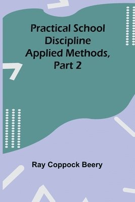 Practical school discipline 1