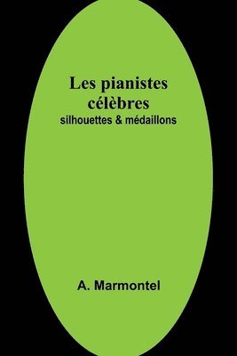 bokomslag Les pianistes clbres