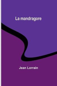 bokomslag La mandragore