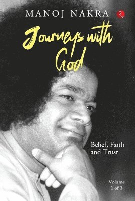 Manoj Nakra - Journeys with God, Inbunden