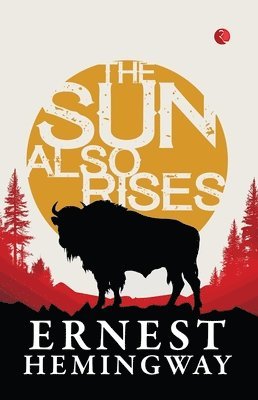 Ernest Hemingway - The Sun Also Rises, Häftad