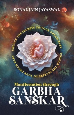 Manifestation through Garbha Sanskar 1