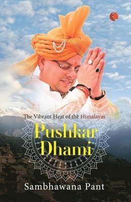 Sambhawana Pant - Pushkar Dhami, Häftad
