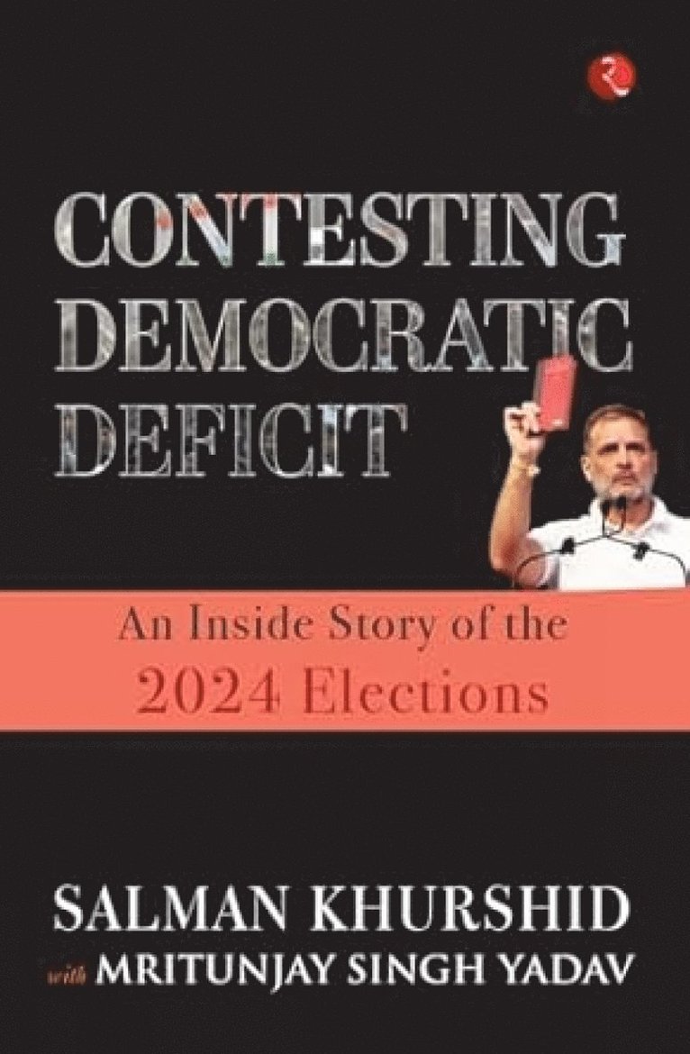 Salman Khurshid, Mritunjay Singh Yadav, Mritunjay Singh Yadav - Contesting Democratic Deficit:, Inbunden