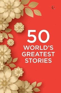 bokomslag 50 Worlds Greatest Stories