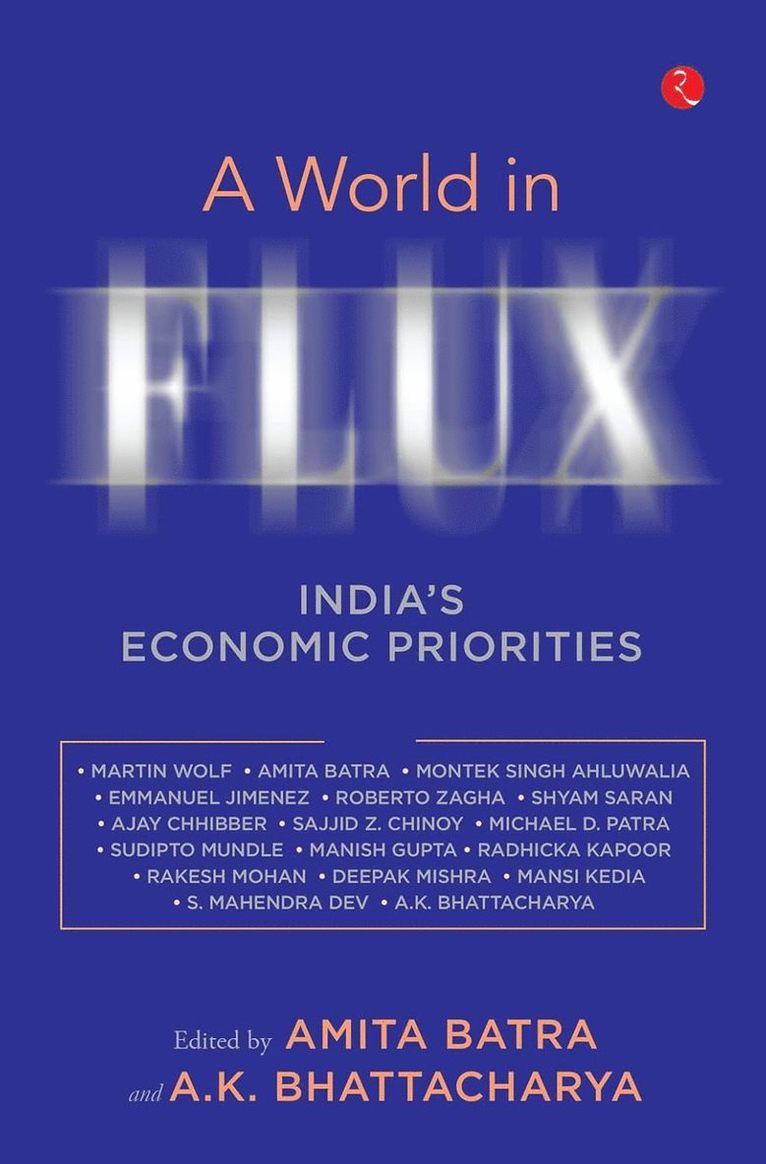 Amita Batra, A.K. Bhattacharya, A. K. Bhattacharya - World In Flux, Inbunden