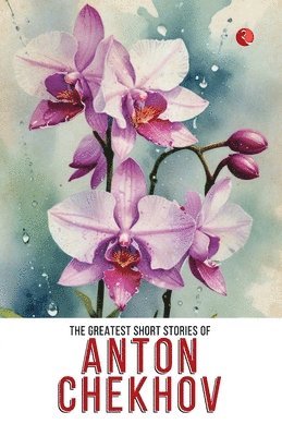 bokomslag Greatest Short Stories of Anton Chekhov