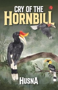 bokomslag Cry of the Hornbill