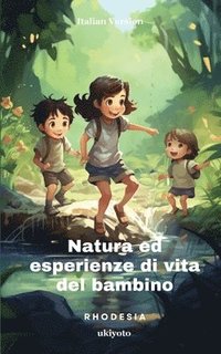 bokomslag Nature and Child's Life Experiences Italian version (EditionEdition 1)