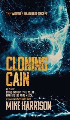 Mike Harrison, Mike Harrison - Cloning Cain, Inbunden